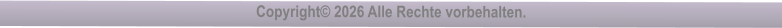 Copyright� 2026 Alle Rechte vorbehalten.